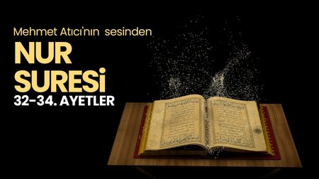 Mehmet Atıcı - Nur Suresi 32-34. ayetler