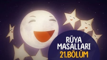 Rüya Masalları 21. Bölüm