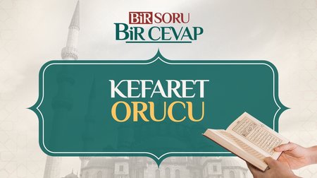 Kaza orucunu bozan kimse kaç gün kefaret orucu tutmalıdır?