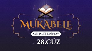 Mehmet Emin Ay'ın sesinden Mukabele - 28. Cüz  | Turkuvapp