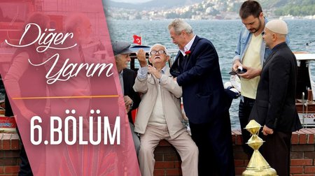 Diğer Yarım 6. Bölüm