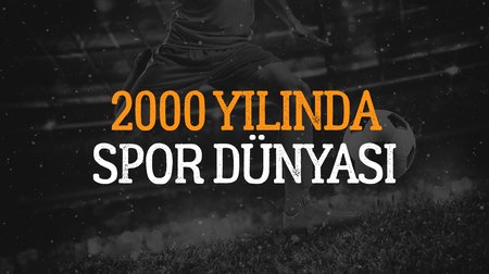 2000 yılında spor dünyası 