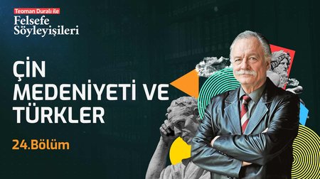 Çin Medeniyeti ve Türkler | 24. Bölüm