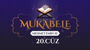 Mehmet Emin Ay'ın sesinden Mukabele - 20. Cüz  | Turkuvapp
