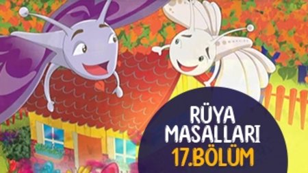 Rüya Masalları 17. Bölüm