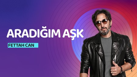 Fettah Can'ın Sesinden "Aradığım Aşk" Şarkısı