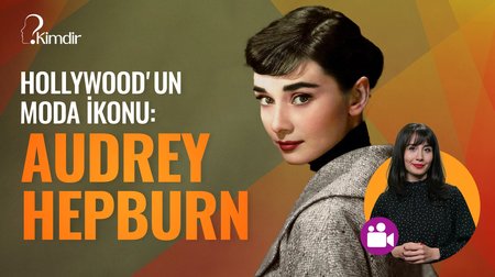 Audrey Hepburn kimdir?