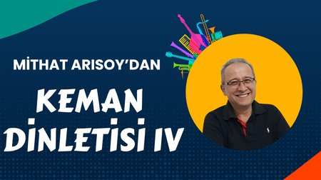 Mithat Arısoy'dan Keman Dinletisi IV