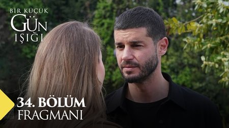 Bir Küçük Gün Işığı 34. Bölüm Fragmanı