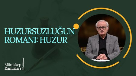 Bir Huzursuzluğun Romanı: Huzur I Mürekkep Damlaları