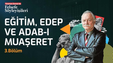 Eğitim, Edep ve Adab-ı Muaşeret | 3. Bölüm