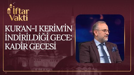 26. Bölüm | Kur'an-ı Kerim'in İndirildiği Gece: Kadir Gecesi