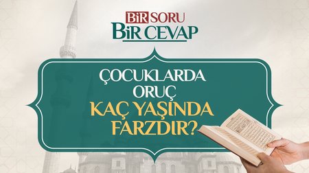 Çocuklarda oruç kaç yaşında farzdır?