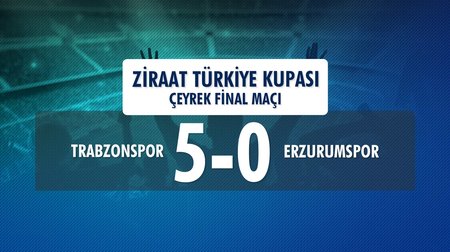 Trabzonspor 5 - 0 Erzurumspor (Ziraat Türkiye Kupası Çeyrek Final İlk Maçı)