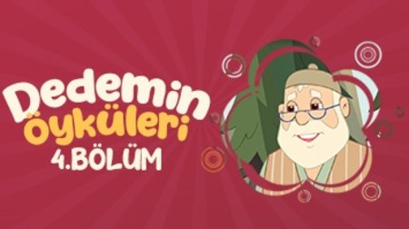 Dedemin Öyküleri 4. Bölüm - Dürüstlük