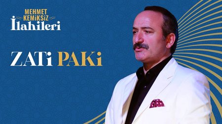 Mehmet Kemiksiz - Zati Paki