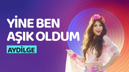 Aydilge - Yine Ben Aşık Oldum