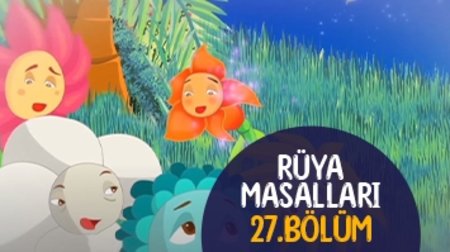 Rüya Masalları 27. Bölüm