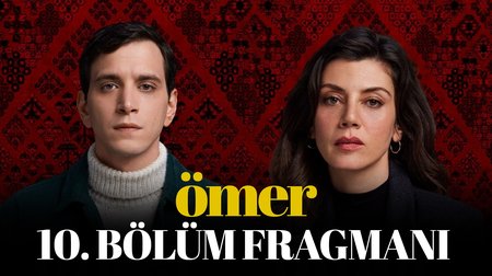 Ömer 10. Bölüm Fragmanı