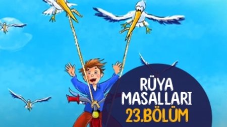 Rüya Masalları 23. Bölüm