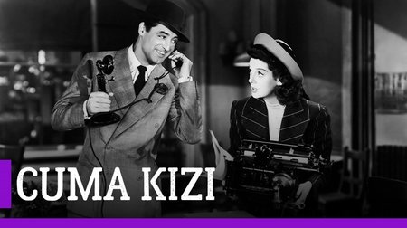 Cuma Kızı Film Fragmanı | His Girl Friday Trailer