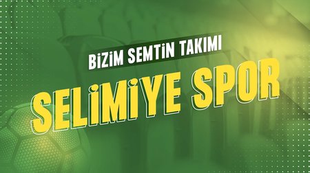 Bizim Semtin Takımı: Selimiyespor