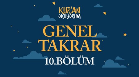 Genel Tekrar - Yaz Kur'an Kursu Kur'an Okuyorum 10.Bölüm