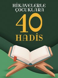 Hikayelerle Çocuklara 40 Hadis | Turkuvapp