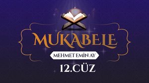 Mehmet Emin Ay'ın sesinden Mukabele - 12. Cüz  | Turkuvapp