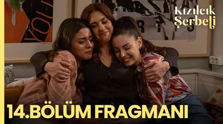 Kızılcık Şerbeti 14. Bölüm Fragmanı