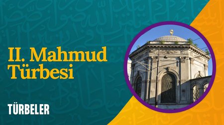 II. Mahmud Türbesi 