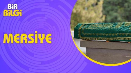 Mersiye nedir, özellikleri nelerdir? 