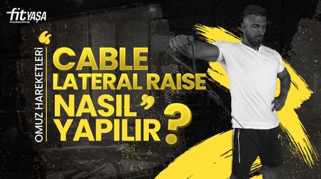 Cable Lateral Raise Nasıl Yapılır? En Etkili Omuz Kası Geliştirme Hareketleri