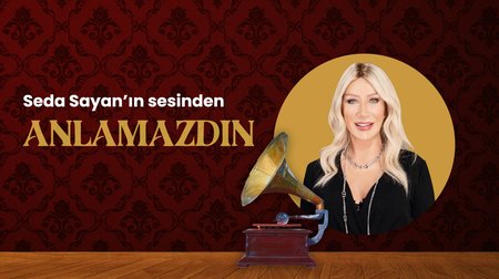 Seda Sayan'ın Sesinden Anlamazdın Şarkısı