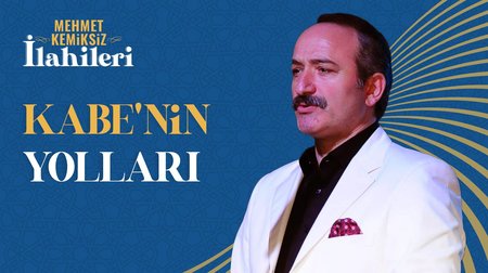 Mehmet Kemiksiz - Kabe'nin Yolları