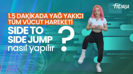 1.5 dakikada yağ yakan tüm vücut hareketi | Side To Side Jump