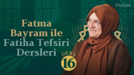 Elmalılı Tefsiri: Fatiha Suresi I 16. Ders “Mâliki yevmi’d-dîn-3”