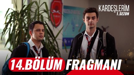 Kardeşlerim 14. Bölüm Fragmanı