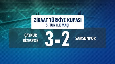 Çaykur Rizespor 3 - 2 Samsunpor (Ziraat Türkiye Kupası 5. Tur İlk Maçı)