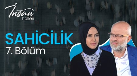 İnsan Halleri 7. Bölüm Sahicilik