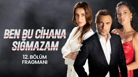 Ben Bu Cihana Sığmzam 12. Bölüm Fragmanı 