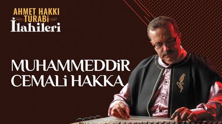 Ahmet Hakkı Turabi - Muhammeddir Cemali Hakka