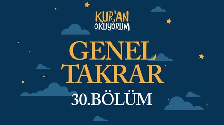 Genel Tekrar - Yaz Kur'an Kursu Kur'an Okuyorum 30.Bölüm