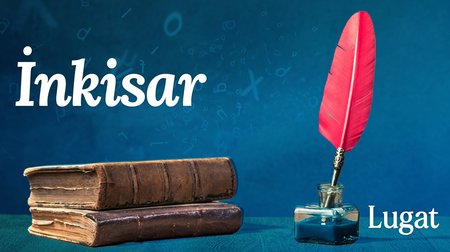 İnkisar ne demek? I Lugat