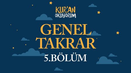 Genel Tekrar - Yaz Kur'an Kursu Kur'an Okuyorum 5.Bölüm