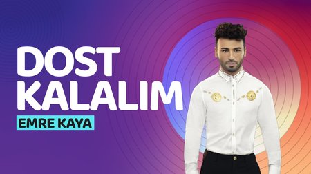 Emre Kaya - Dost Kalalım