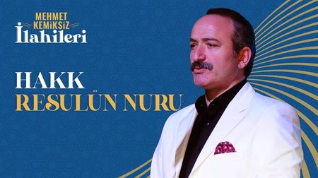 Mehmet Kemiksiz - Hakk Resulün Nuru