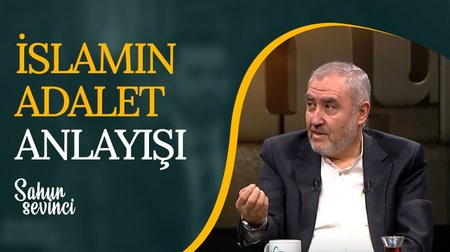 İslam Düşünce Geleneğinde "Adalet" | 17. Bölüm