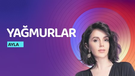 Ayla'dan "Yağmurlar" Şarkısı