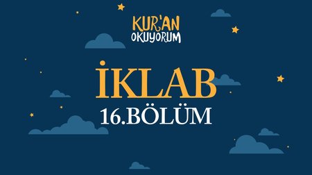 İklab - Yaz Kur'an Kursu Kur'an Okuyorum 16.Bölüm